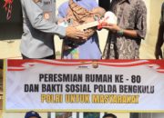 Resmikan Bedah Rumah ke-79 dan ke-80, Polda Bengkulu Wujudkan Kepedulian Nyata bagi Masyarakat